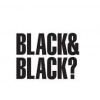 BLACK&BLACK